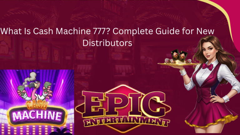 What Is Cash Machine 777? Complete Guide for New Distributors